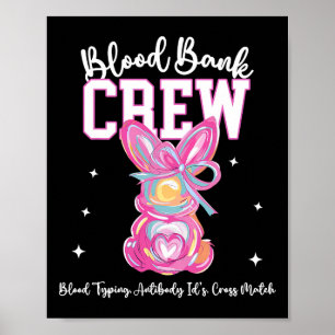 Bunny Bow Easter Blood Bynk Crew Medical Lab Tech  Poster
