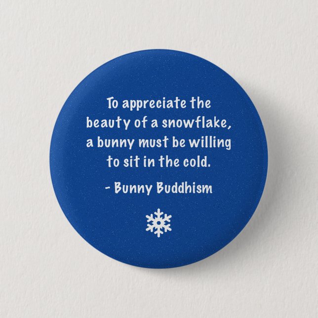 Bunny Buddhism "Beauty of a Snowflake" Button (Front)