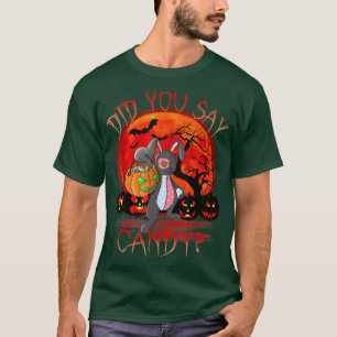 bunny did you say candy halloween T-Shirt