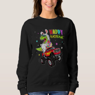 Bunny Dinosaur T Rex Riding Monster Truck Happy Ea Sweatshirt