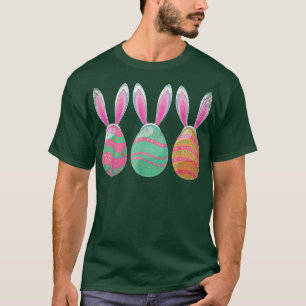 Bunny Easter Holiday Easter Eggs Rabbit Ears Happy T-Shirt