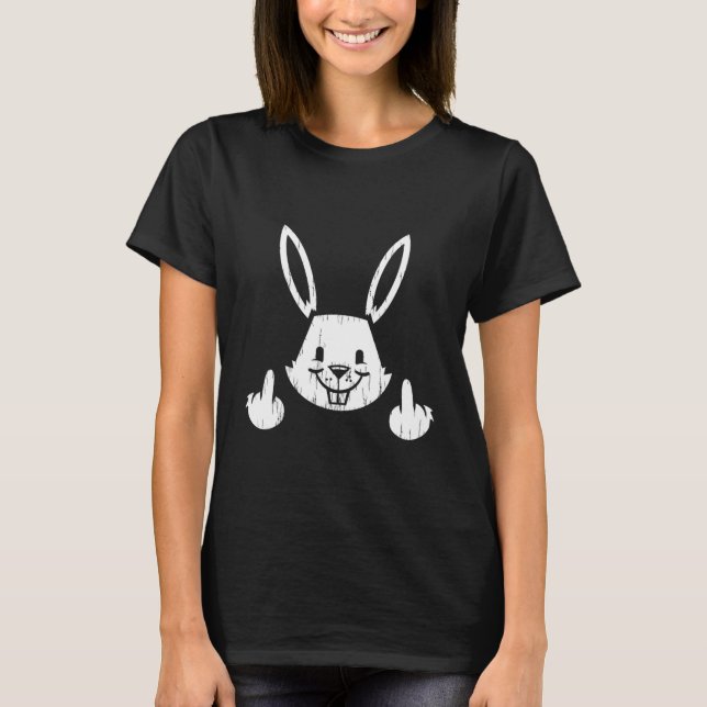Bunny Flip The Bird Easter Day  T-Shirt (Front)