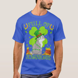 Bunny Full Of Shenanigans Funny Rabbit Bunny St Pa T-Shirt