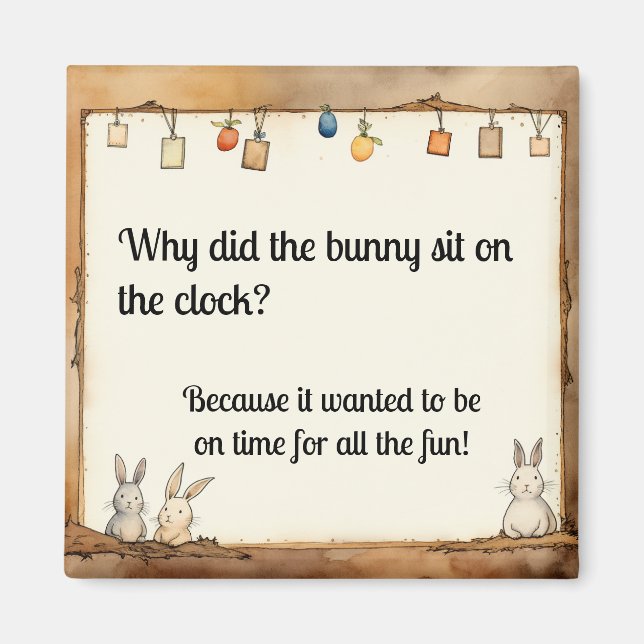 Bunny funny joke magnet (Front)