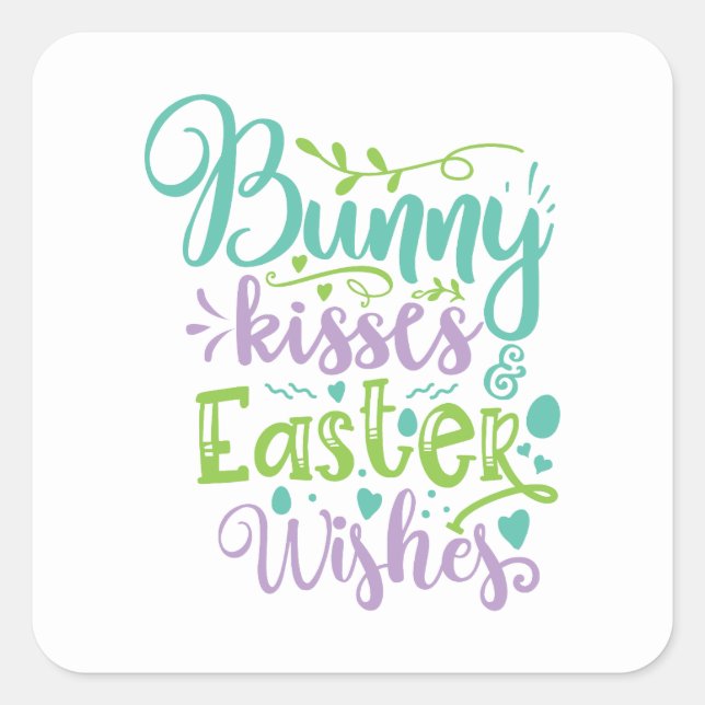 Bunny kisses and Easter wishes Holiday Square Stic Sticker (Front)