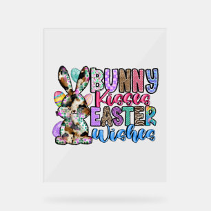Bunny Kisses Easter Wishes Acrylic Sign