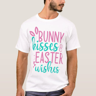Bunny Kisses & Easter Wishes T-Shirt