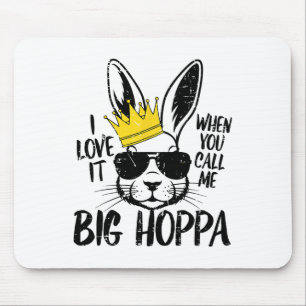 Bunny Love It When You Call Me Big Hoppa Easter Ra Mouse Mat