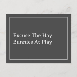 Bunny Lover's Funny Excuse The Hay Quote Postcard