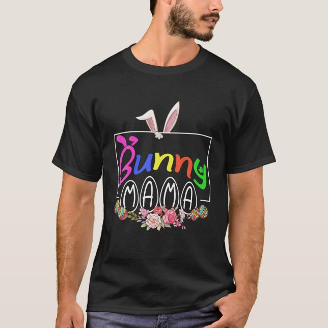 Bunny Mama Flower Easter Eggs Hunting Matching Fam T-Shirt (Front)