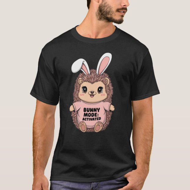 Bunny Mode: Activated T-Shirt (Front)