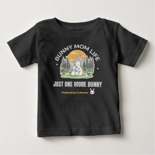 Bunny Mom Life T-Shirt, Just One More Bunny Shirt, Baby T-Shirt
