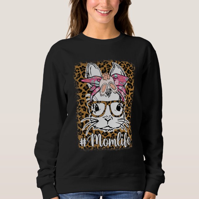 Bunny Mum  Bunny Ears Glasses Bow Mum Life Messy B Sweatshirt (Front)