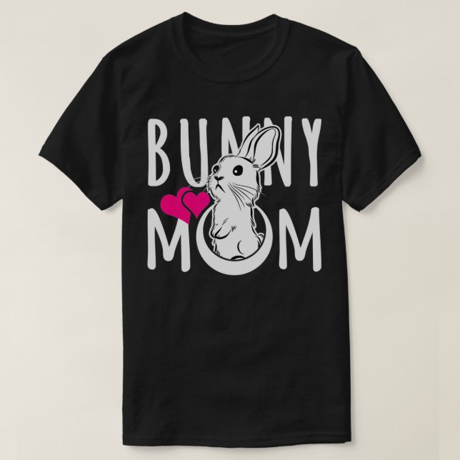 Bunny Mum  Funny Gift for Rabbit Lovers  T-Shirt (Design Front)