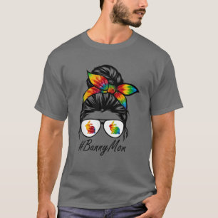Bunny Mum Messy Bun Hair Tie Dye Rabbit Happy East T-Shirt