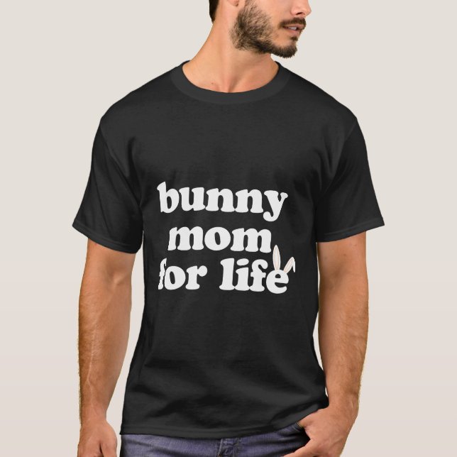 Bunny Mum Rabbit Ears Halloween Costume Saying T-Shirt (Front)