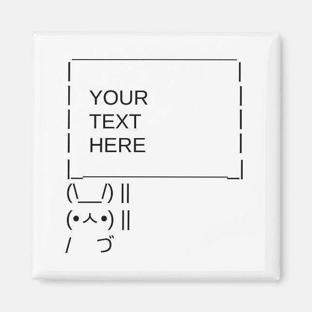Bunny Protest Sign / Customisable ASCII Text Art Magnet (Front)