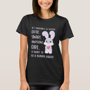 Bunny Rabbit Lover Girl Owner Woman Funny Quote Sa T-Shirt
