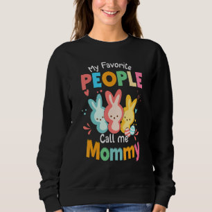 Bunny Rabbit My Favourite People Call Me Mummy Sweatshirt