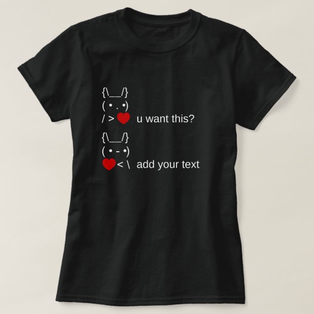 bunny u want this? / Customisable ASCII Text Art T-Shirt (Design Front)