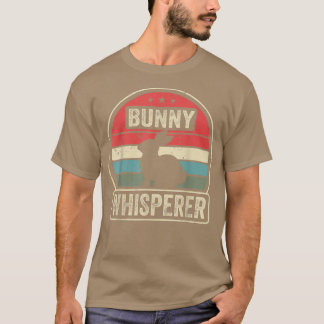 Bunny Whisperer Funny Pet Rabbit Lover Vintage Far T-Shirt