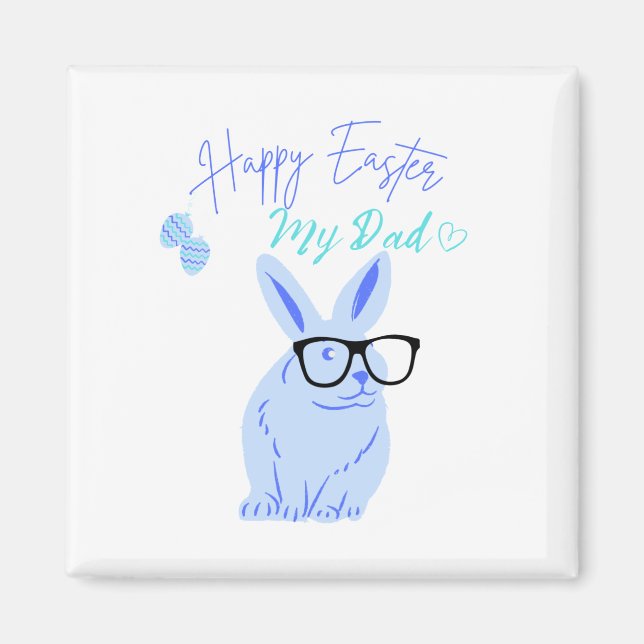 bunny with glasses & Easter Gift for dad  Magnet (Front)