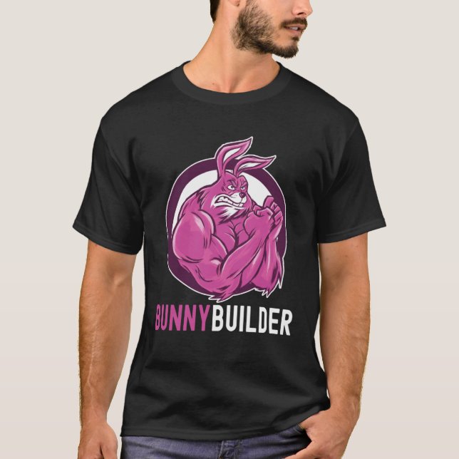Bunnybuilder  Easter Bunny Workout  Gym Weightlift T-Shirt (Front)