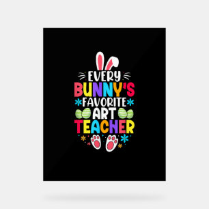 Bunny's Teacher Easter Themed Colourful Design Acrylic Sign