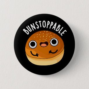 Bunstoppable Funny Bun Pun Dark BG 6 Cm Round Badge