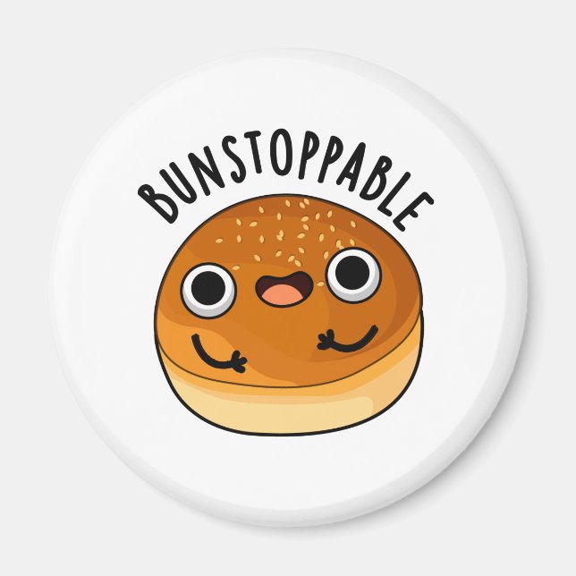 Bunstoppable Funny Bun Pun  Magnet (Front)