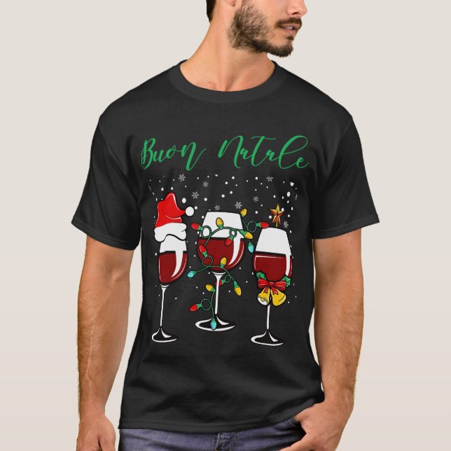 Buon Natale Festive Wine Glass Italian Christmas   T-Shirt (Front)