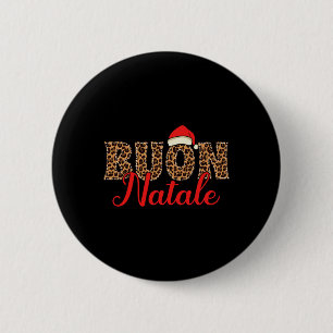 Buon Natale Italian Merry Christmas 6 Cm Round Badge
