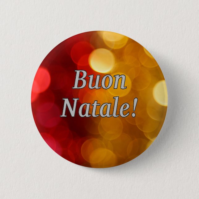Buon Natale! Merry Christmas in Italian wf 6 Cm Round Badge (Front)