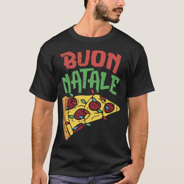 Buon Natale Pizza Funny Italian Christmas Lights G T-Shirt (Front)