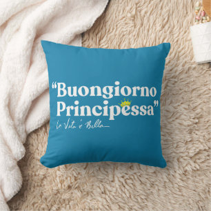 Buongiorno Principessa Cushion