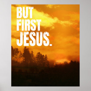 BUR FIRST JESUS NATURE MORNING SUNRISE  POSTER