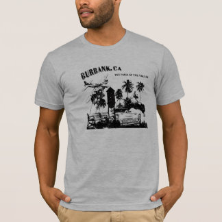 Burbank, The Paris Of The Valley T-Shirt