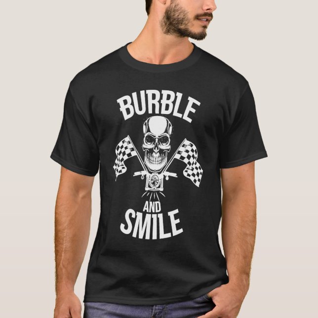 Burble and Smile Motorbike Chopper T-Shirt (Front)