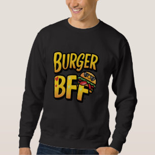 Burger BFF Sweatshirt