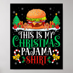 Burger Christmas Pajama Shirt Burger Lover Xmas Pa Poster