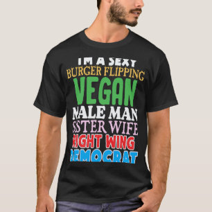 Burger Flipping Vegan Dark Humour Oddly Specific S T-Shirt