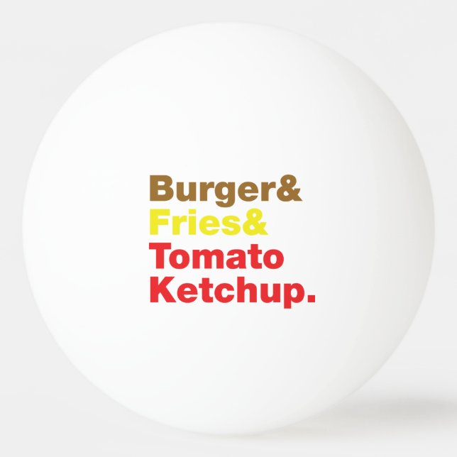 Burger & Fries & Tomato Ketchup. Ping Pong Ball (Front)