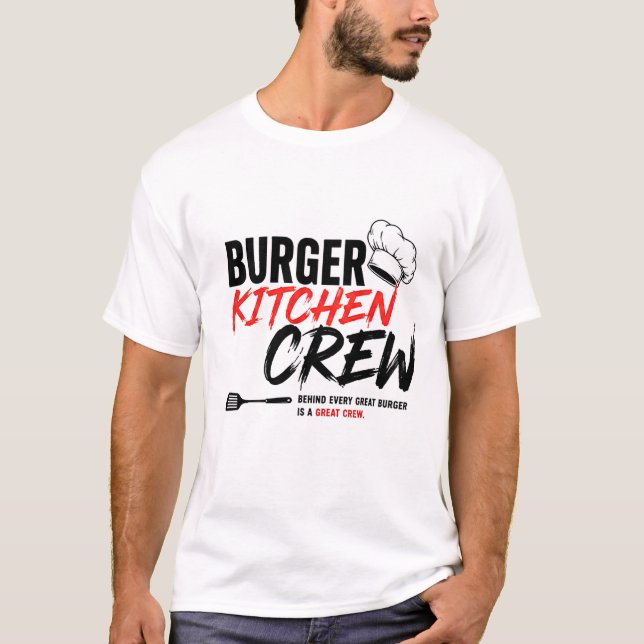 🍔 Burger Kitchen Creative Fast Food Restaurant  T-Shirt (Front)