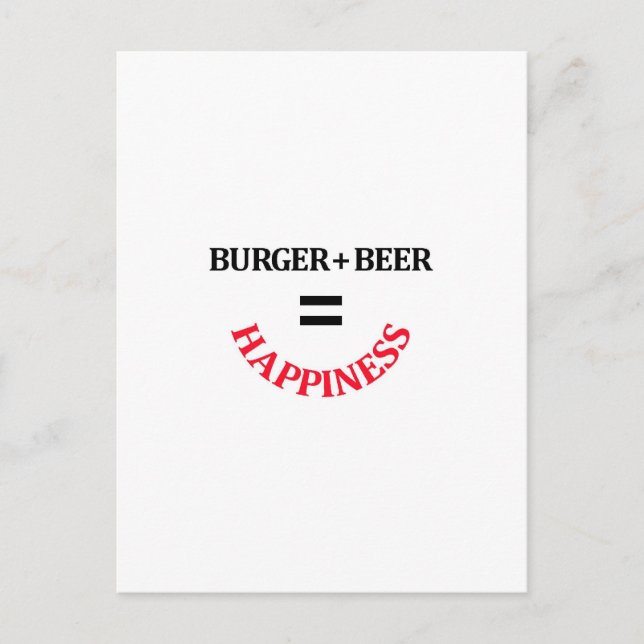Burger Plus Beer Equals Happiness Postcard (Front)