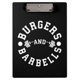 Burgers and Barbells - Funny Workout Motivational Clipboard