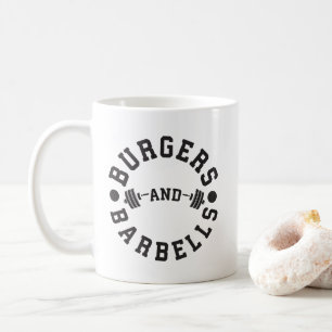 Burgers and Barbells - Funny Workout Motivational Coffee Mug