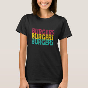 Burgers Hamburger Cheeseburger Graphic T-Shirt