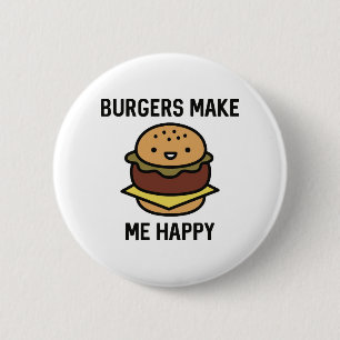 Burgers Make Me Happy 6 Cm Round Badge