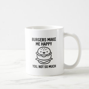 Burgers Make Me Happy Coffee Mug
