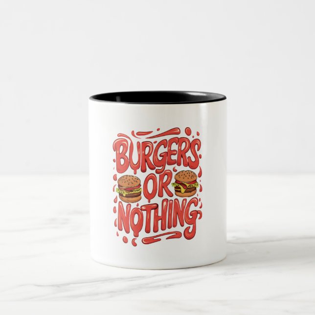 Burgers or Nothing Two-Tone Coffee Mug (Center)